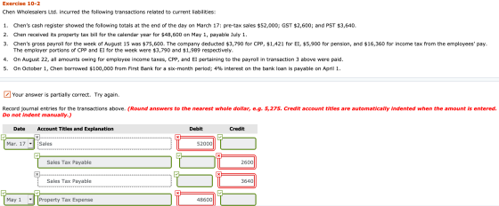 Exercise 10-2 Chen Wholesalers Ltd. incurred the following transactions related to current liabilities: 1. Chens cash regist