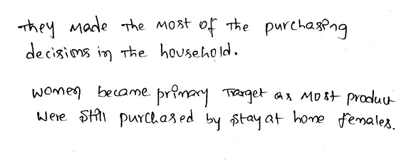 e -the Most of The purchas? decise household. womme became br? ueie Stii purcl.azed by stayat home fenales