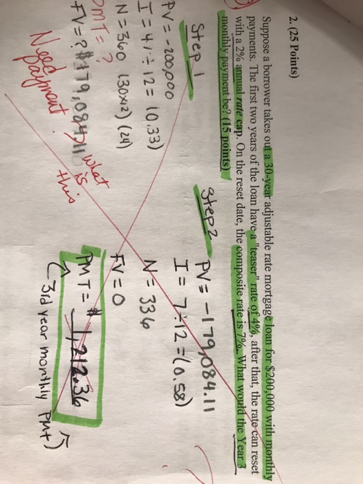 2. (25 Points) Suppose a borrower takes out a 30-year adjustable rate mortgage loan for $200,000 with monthly payments. The f