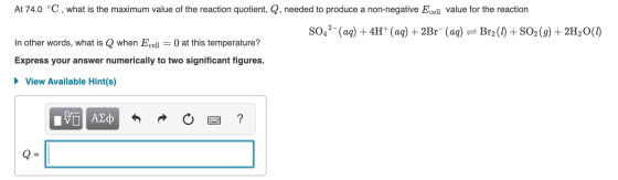 At 74.0 °C, what is the maximum value of the reaction quotient, Q, needed to produce a non-negative Ecell value for the react