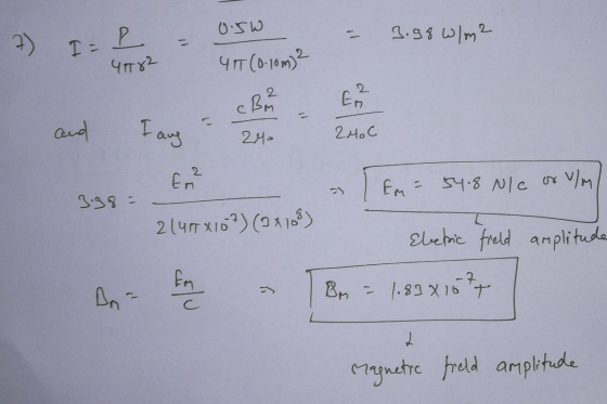 7) = 0.5W 4T(0.10m ² I=P 4582 - 3.98 W/m2 2 тос and laug - 240 24oC - 1 fm = 54.8 Nlc or V/m) 3.98 - - 21419X10%) (94189) Ele