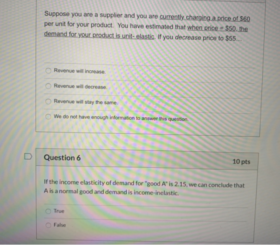Suppose you are a supplier and you are currently charging a price of $60 per unit for your product. You have estimated that w