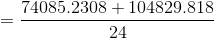 =\frac{74085.2308+104829.818}{24}