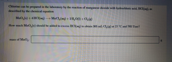 Chlorine can be prepared in the laboratory by the reaction of manganese dioxide with hydrochloric acid, HCl(aq), as described