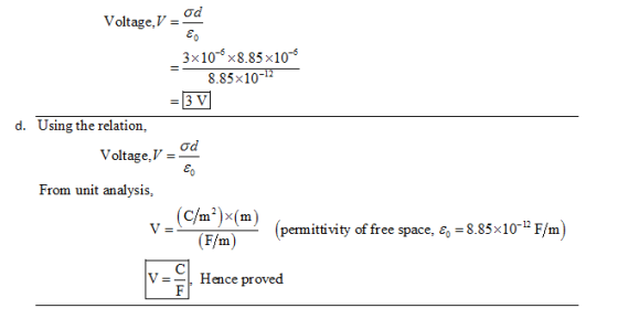 Voltage,V- eo 3x10-5x8.85x10 -008 10-12 8.85x10 -3 V d. Using the relation, Voltage, From unit analysis, (permittivity of fre