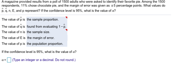 A magazine provided results from a poll of 1500 adults who were asked to identify their favorite pie. Among the 1500 responde