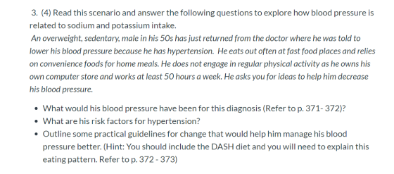 3. (4) Read this scenario and answer the following questions to explore how blood pressure is related to sodium and potassium