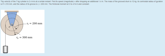 The velocity of the 7 kg cylinder is 2.4 m/s at a certain instant. Find its speed (magnitude) v after dropping an additional
