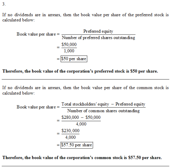 If no dividends are in arrears, then the book value per share of the preferred stock is calculated below Preferred equity Boo
