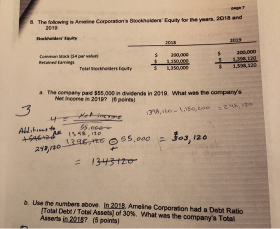 page 7 8. The following is Ameline Corporations Stockholders Equity for the years, 2018 and 2019: Stockholders Equity 2018