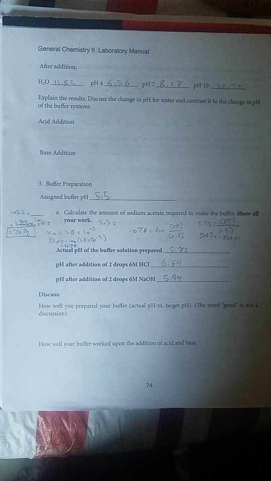 General Chemistry II Laboratory Manual After addition: H,O 82PH 4 656 pH 7 8.1 pH 10 o Explain the results. Discuss the chang