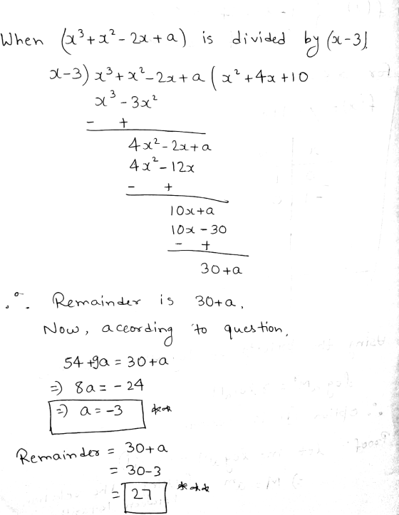 Wher (a +2°- 24+ a) is divided by (4-3) 2-3) x3+x?_2a+a (x +4x +10 3 a-30² + 40²-2ata 4x²_12x + 10+ a 10x - 30 + 30ta 30+Q, 2