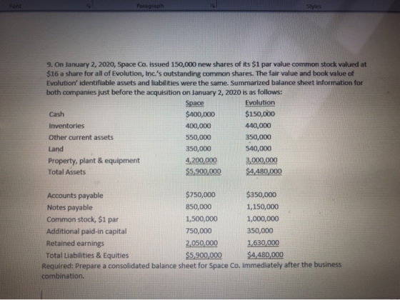 Paragraph Styles 9. On January 2, 2020, Space Co. issued 150,000 new shares of its $1 par value common stock valued at $16 a