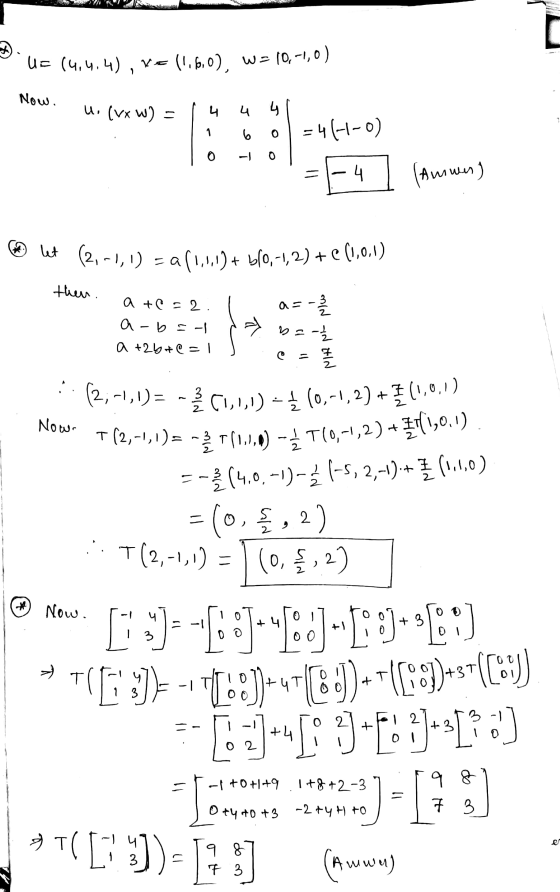 Now. d. (vx w) = 다. 니 너 1 0 0 이 T (Ammen) (2, 1,1) = - 을 CI,1) - (o,, 2] + (1, 0.1) ㅜ (2,-1, 1) = -2 (1) -글 T(0, -1, 2) + (1,