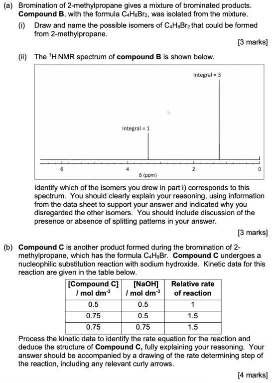 (a) Bromination of 2-methylpropane gives a mixture of brominated products. Compound B, with the formula C4H8Br2, was isolated