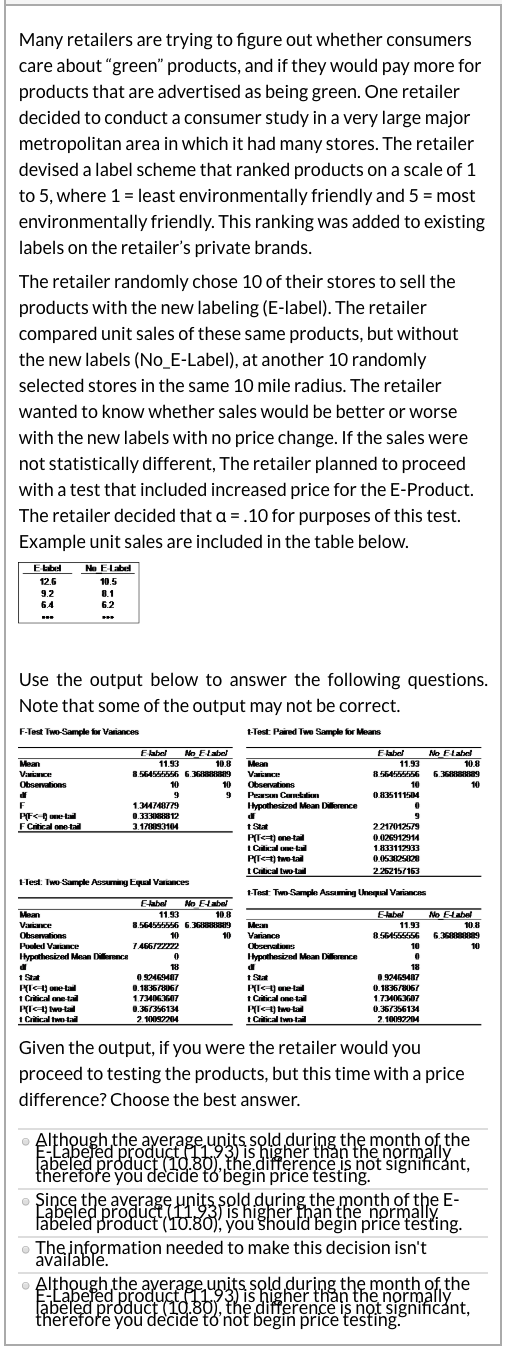 Many retailers are trying to figure out whether consumers care about green products, and if they would pay more for product