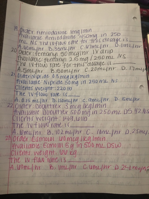 19. Order: An Available ML NS. The A. 60min acrAmiodarone Img imin labie: Amiodarone 450mg in 250 NS. The flow rate for this