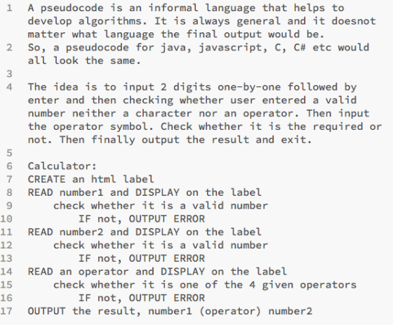 1 A pseudocode is an informal language that helps to develop algorithms. It is always general and it doesnot matter what lang