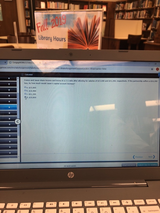Library Hours CengageNow.2 Online te * genow.com/ kessignment/ take m oer AugmentSession Locatori progresse Calculator wing f
