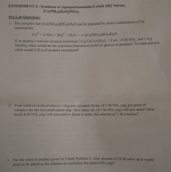 EXPERIMENT 8: Synthesis of Aquapentaammine-Cobalt (II) Nitrate, [Co(NH)sH2O1(NO)s Pre-Lab Questions: The complex salt [Cu(NH3