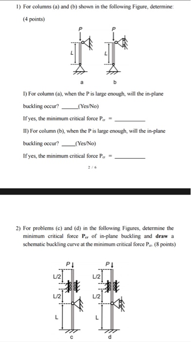 1) For columns (a) and (b) shown in the following Figure, determine: 4 points) For column (a), when the P is large enough, wi