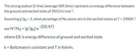 The strong sodium D-lines (average 589.3nm) represent an energy difference between the ground and excited state of 203.0 kJ m