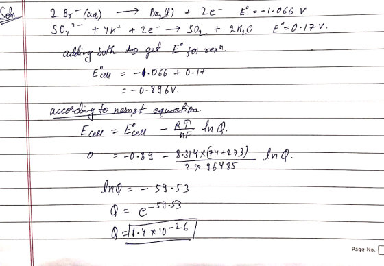 2 Bo (ca) -Bazllo + 2e- £2-1.066 v SO, 2- + yu+ + 2e- SO2 + 21,0 E=0-17v. adding both to get E for rent Eeele = -8.066 + 017