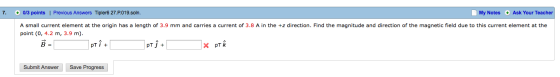 Image for A small current element at the origin has a length of 3.9 mm and carries a current of 3.8 A In the +z directio
