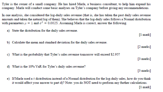 Tyler is the owner of a small company. He has hired Marla, a business consultant, to help him expand his company. Marla will