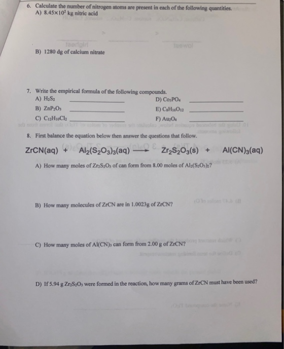 6. Calculate the number of nitrogen atoms are present in each of the following quantities. A) 8.45x10 kg nitric acid B) 1280
