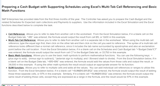 Preparing a Cash Budget with Supporting Schedules using Excels Multi-Tab Cell Referencing and Basic Math Functions S&P Enter