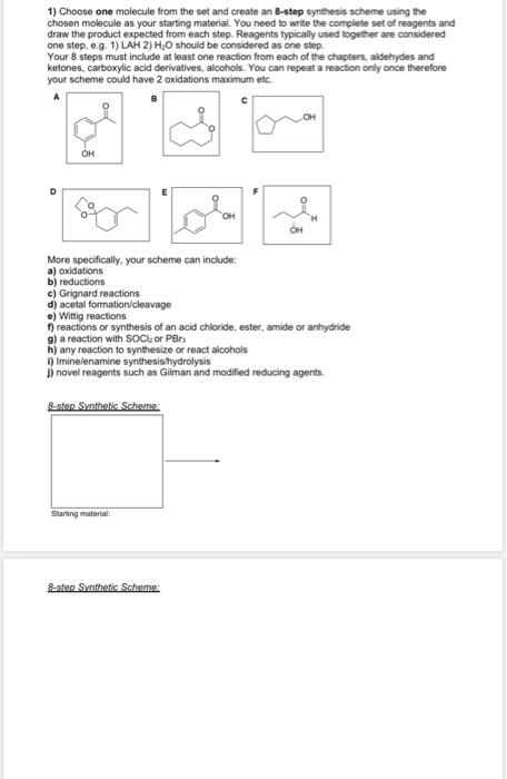 1) Choose one molecule from the set and create an 8-step synthesis scheme using the chosen molecule as your starting material