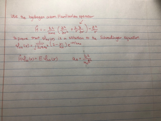 Use the hydroaen atom Hamlronan operator H- ( t a2 2me to prove that str is a solution to fe Schrodlnaer eauatlon 32R h2