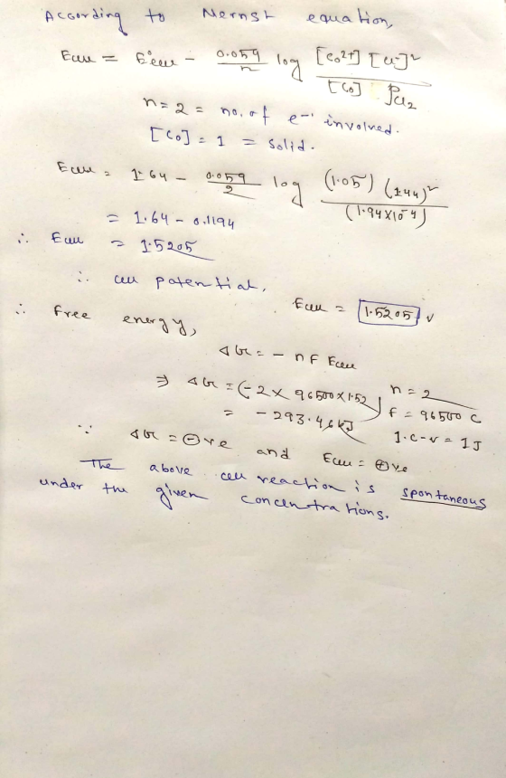 According to Mernst equation, Ecle = felle - 0.05log [6.213 Tuju sew - n a [lo] Puz n=2= no, of e involved. [Co] - I = Soli