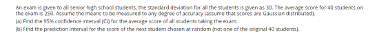 An exam is given to all senior high school students, the standard deviation for all the students is given as 30. The average