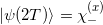 |\psi(2T)\rangle=\chi^{(x)}_-