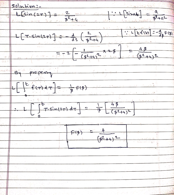 solution L{sin (257) 2 # - [simat] 2 $-+ 4 8²+a2 :-[tfinl -- FC? [F-sinkert3 =-=- 2 4% (8²+4)² $2+4)? By property Efe Red / f