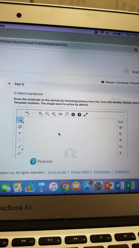 telp 52% ) Thu 11:40 2000ab126a32354da97b36f569a6849810001 10 of Part D Review 1 Constants 1 Periodic 2-methyl-3-pentanone Dr