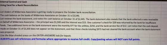 Internal Control and Cash Using Excel for a Bank Reconciliation Lorl Anders of Wilderness Associates is getting ready to prep