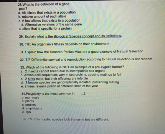 28.What is the definition of a gene pool? a. All alleles that exists in a population b. relative amount of each allele c. A f