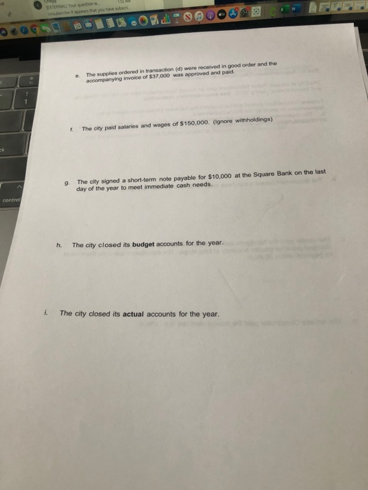18 e The supplies ordered in transaction (d) were received in good order and the accompanying invoice of $37,000 was approved
