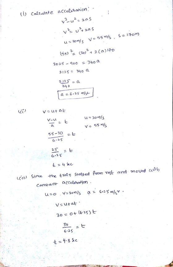 - ci Caltuwate accelshaton: () Caltulate accellsahon 2. 2. (65) ?, (30), 2(a) 。 (55) (30)t 2 (a)IHo 3025-96。 = 340 a 125-34o a 310 a = 6.25 m)9- (u v-. ut at v-Lu u-3omls ヒ 55-30 =ヒ 6-2 S 25 6.2S ceet, Since +he trod η Stated Poon rast and moud aab Consta n← accelerat on v=utat 30 6.2S