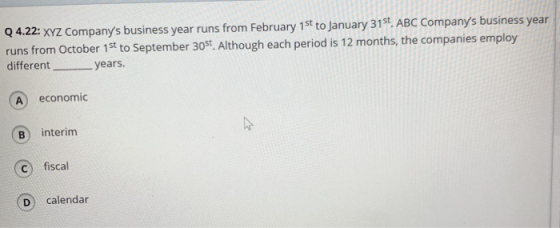 Q4.22: XYZ Companys business year runs from February 1st to January 31st ABC Companys business year runs from October 1st t