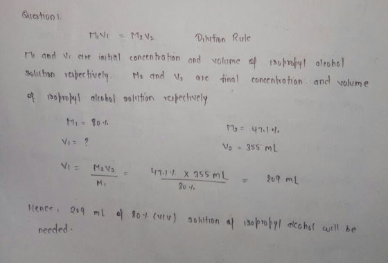 Questions MINI - M2 V2 Dilution Rule Mi and I are initial concentration and volume of isopropyl alcohol solution respectively