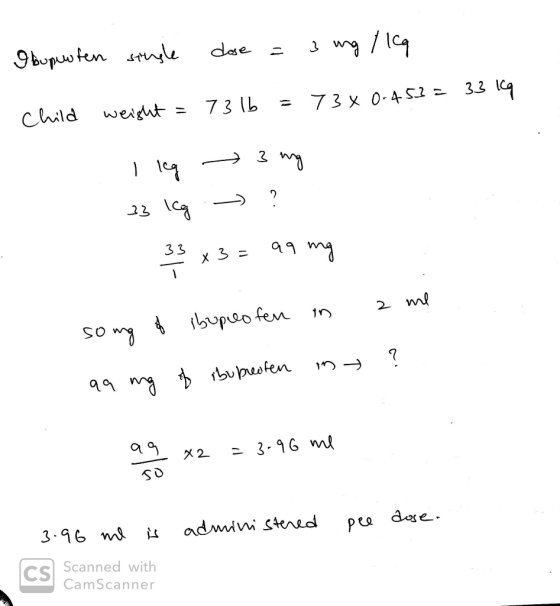 9 bupuwten sthgle dse 73x0-452 = 33 kg 73 1b weight = Child 3 my 23 Icg 99 mg 33 2 ml in 1 ibupieo fen so 99 mg $ rbubeofen =