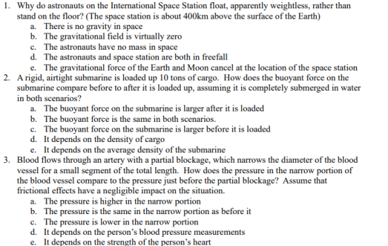 1. Why do astronauts on the International Space Station float, apparently weightless, rather than stand on the floor? (The sp