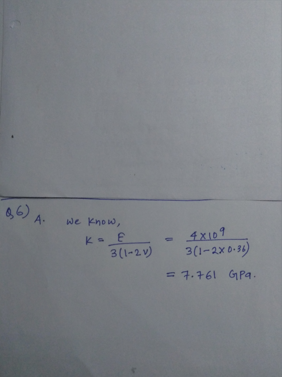 46) A. we know, 4X109 3(1-2x0.36 3(1-2v) = 7.161 GPa