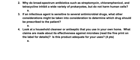 2. Why do broad-spectrum antibiotics such as streptomycin, chloramphenicol, and tetracycline inhibit a wide variety of prokar