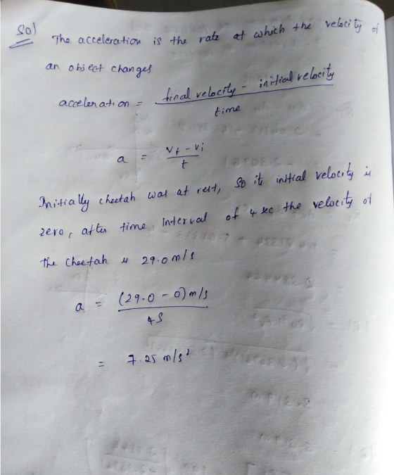 Co Th Tha aceleration i the rate t ahch the velaci an obiect change elat CI inal veloci time eloery of eroratt time, Indervad ot ke the the Cheestah u 2.omls 4s