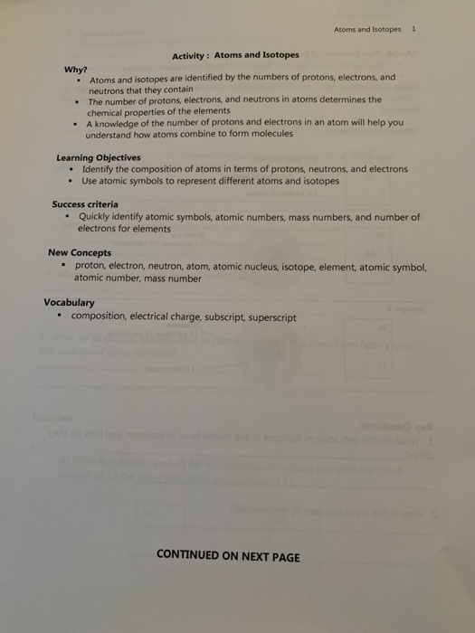 Atoms and Isotopes 1 Activity: Atoms and Isotopes Why? Atoms and isotopes are identified by the numbers of protons, electrons